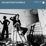 XLR8R Podcast 433: DoubtingThomas