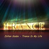 Zoltan Szabo - Trance Is My Life 018