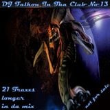 DJ FALKON IN THA CLUB 13