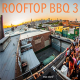 Max Stark°s Rooftop BBQ 3