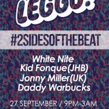 Daddy Warbucks - LEGGO! x #2SIDESOFTHEBEAT Promo Mix