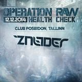 Zneider 'Operation Raw - Health Check' Promo Mix