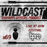 Sharam "Wildcast" 69 - Live at BPM Festival (Part 2)