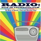 'Radio: Now In Technicolour' Episode 7 (Recorded for Chorlton FM)
