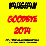 V4UGH4N - Goodbye 2014