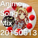 AnimeSongMix20150613