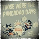 Those were the pancadão days