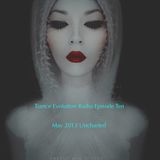 TRANCE EVOLUTION RADIO: EPISODE #10, MAY 2013 UNCHARTED