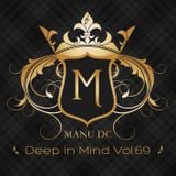 Deep in Mind Vol.69 by Manu DC