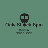 Only Shock Bpm - Episode #022