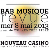 SelectA PromO pour Bab Musique Revue (8 mai @Nouveau Casino, Paris)