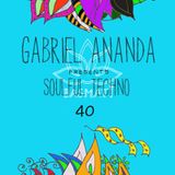 Gabriel Ananda - Gabriel Ananda Presents Soulful Techno 40