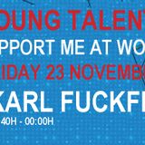 Karl FuckFinger - Push It Young Talent Tour #2