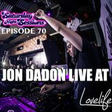 Jon Dadon Live at Lovelife / Episode 70