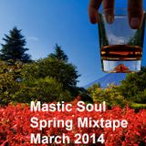 Mastic Soul Spring Mixtape (March 2014)