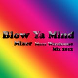 Blow Ya Mind - Bootleg by Mixer