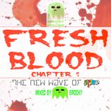 Spooky's Fresh Blood: Chapter 1