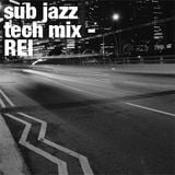 Sub Jazz Tech Mix - REI