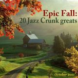 Epic Fall: 20 Jazz Crunk Greats
