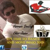 It's Time To Dance And Move - Jurassic Deejay Elder Júnior (Set Maio 2013)