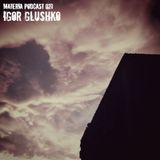 Materia Podcast 021 Igor Glushko