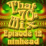 That '70s Mix - Episode 12
