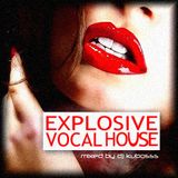 Explosive vocal house