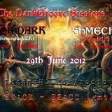 The DarkGroove Sessions with Jack Dark & Shmeck - 29th June 2012