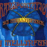 DJ MELLINFUNK Transportation (Side A)