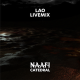 LAO @ NAAFI: CATEDRAL