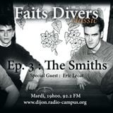 Faits Divers Classic #3 : The Smiths (Feat. Eric Lecat)