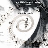 (My) Little Shop of Horrors*** with Sarra presents *Melody Inside*, 22_01_2015