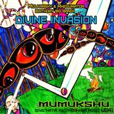 Divine Invasion show - Guest mix by Mumukshu