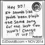 Hey David B! It sounds like you've been playing the same song for two hours! Change it up podcast!