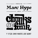 Marc Hype - Live at Chunks Of Funk - Gent / Belgium 2015