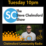 The Steve Chelmsford Show - #Chelmsford - Steve Chelmsford - 05/05/15 - Chelmsford Community Radio