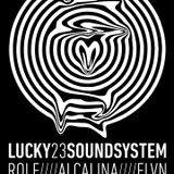 Lucky 23 Soundsystem @ LaGazette/ Alcalina