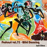 Podcast vol.73 - Wild Dancing