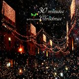 30 minutes Christmas