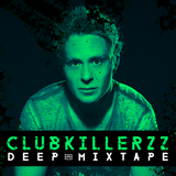Clubkillerzz Deep House March 2015