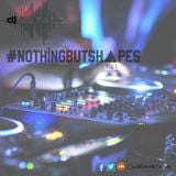 #NOTHINGBUTSHAPES Vol. 1