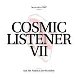 Cosmic Listener VII September 2007 with Mr. Anders
