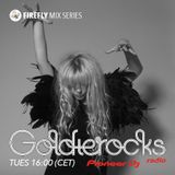 Goldierocks presents Firefly Mix Series #004