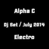 Alpha C - Dj Set / July 2014