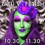 Tatu V - Fetish C