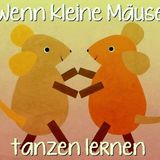 Wenn Kleine Mäuse Tanzen Lernen - Olle Susi
