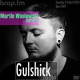 Gulshick Radio | Ep.87 | Martin Waslewski (Karera)