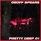 Geoff Spears - Pretty Deep 01 (June 2013)