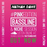 BASSLINE #PINKedition | @NATHANDAWE