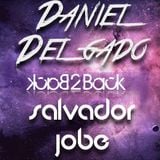Daniel Delgado & Salvador Jobe OFFICIAL LIVE SET FEB 2013